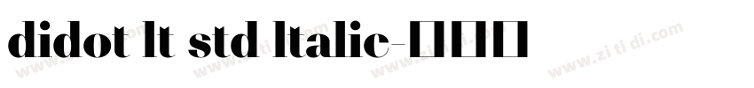 didot lt std ltalic字体转换